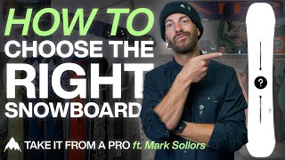 How to Choose the Right Snowboard with Mark Sollors | Burton
