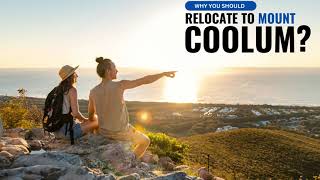 Why You Should Relocate To Mount Coolum
