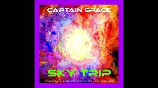 Captain Space - Sky Trip
