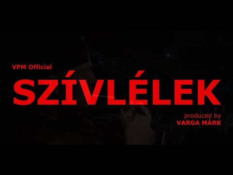 VPM (Official) - Szívlélek (Official Music Video)