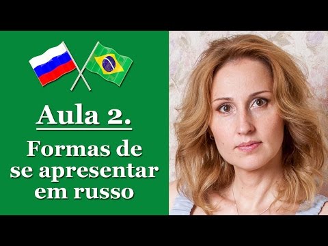 Aprender Russo. Aula de Russo #2 - Formas de se apresentar em Russo