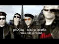 Need to Breathe - proXima (radio edit version ...