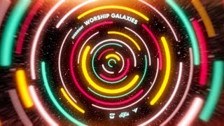 Dissident - Worship Galaxies