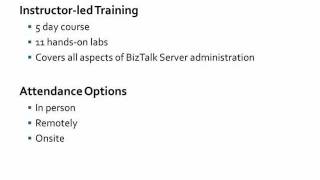 BizTalk Server 2010 for Administrators Course Overview