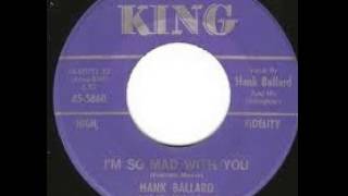 "I'm So Mad With You" - Hank Ballard & His Midnighters (1964 King)