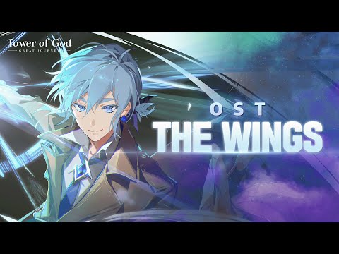 「Tower of God: Great Journey」 Offical OST - 'The Wings' by Miichi