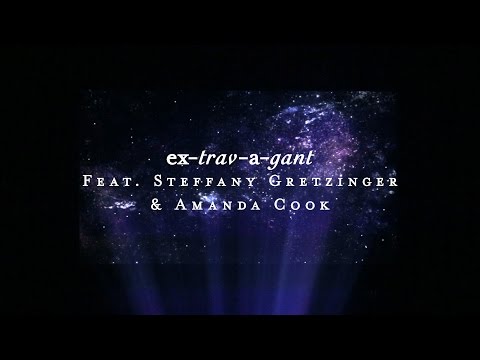 Extravagant (Lyric Video) - Steffany Gretzinger + Amanda Cook | Starlight