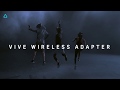 Wireless VR is here!  VIVE Wireless Adapter