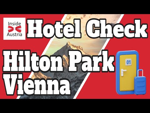 Hotelcheck Hilton Park Wien