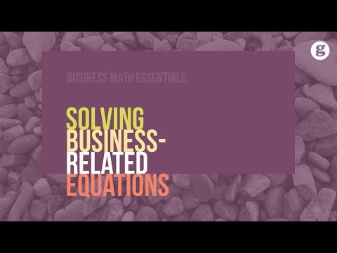 Solving Business Related Equations