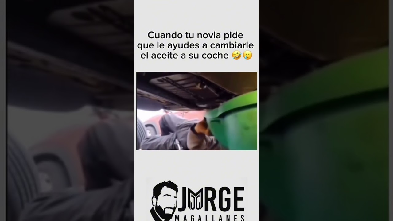 Cuando tu novia pide que le ayudes a cambiarle el aceite a su coche 🤣🥲#humor #comedia #autos