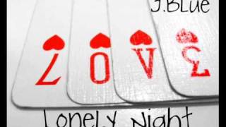 Lonely Night - J.Blue