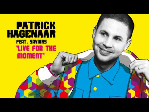 Patrick Hagenaar feat Saviors - Live For The Moment *As played by Nicky Romero*