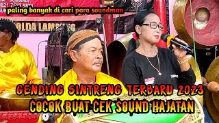Download lagu GENDING SINTRENG TERBARU 2023 || COCOK BUAT CEK SOUND HAJATAN mp3