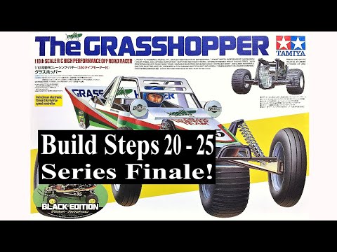 Tamiya Grasshopper - Black Edition Build Steps 20 - 25 | The build series finale!