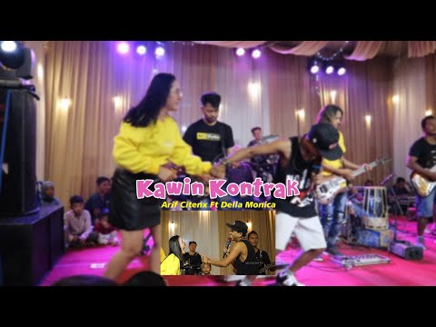 Arif Citenx Ft Della monica "KAWIN KONTRAK"