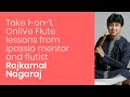 Learn Flute Online Live From Rajkamal Nagaraj