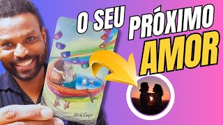 O SEU PRÓXIMO AMOR ❤️ QUEM IRÁ ENTRAR NA SUA VIDA? CARACTERÍSTICAS NOME SIGNO CASAMENTO TAROT