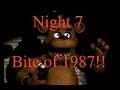 Five Nights At Freddy's Night 7: 1/9/8/7-Bite of ...