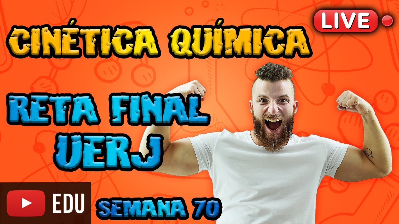 CINÉTICA QUÍMICA - RETA FINAL UERJ