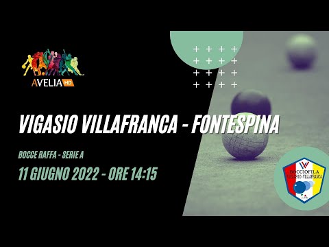 Vigasio Villafranca VS Fontespina (Bocce Raffa, Campionato di Serie A - 2022)