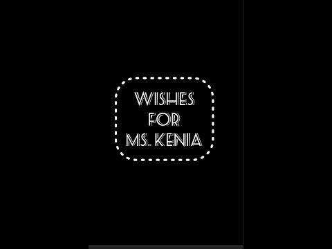 Wishes for Ms. Kenia