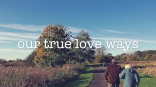 TRUE LOVE WAYS by Peter and Gordon (with lyrics)
