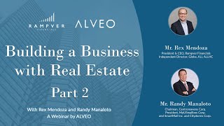 BUILDING A BUSINESS WITH REAL ESTATE with Mr. Randy Manaloto [Part 2] - Rex Mendoza