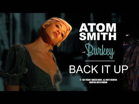 Atom Smith ft. Burkey - Back It Up (Official MV)