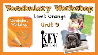 Unit 9 - Vocabulary Workshop (Level Orange) 영어 어휘 연습