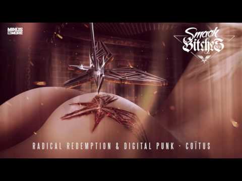 Radical Redemption & Digital Punk - Coitus (HQ Official)