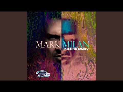 I'm Going Crazy (Radio Mix)