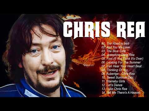 Chris Rea Greatest Hits Full Album 2022 -  The Best Songs Of Chris Rea Playlist 2022