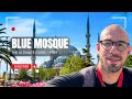 BLUE MOSQUE - THE ULTIMATE GUIDE