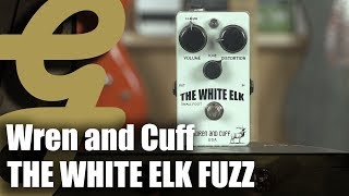 Video thumbnail for Wren and Cuff The White Elk Fuzz by Guitarsenal