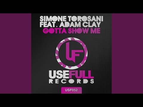 Gotta Show Me (Original Mix)