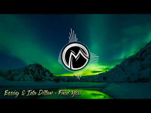 Essáy & Ida Dillan • Find You