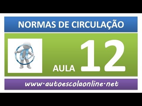 AULA 56 NORMAS DE CIRCULAÇÃO - CURSO LEGISLAÇÃO DE TRÂNSITO EM AUTO ESCOLA