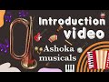 Ashoka Musicals Introduction Video AshokaMusicals Instrumental Music