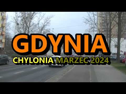Gdynia Chylonia - marzec 2024 r.