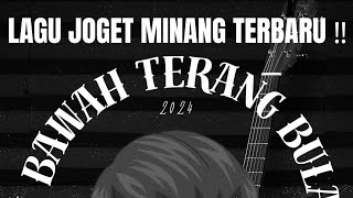 Download lagu LAGU JOGET MINANG TERBARU ‼️ (DI BAWAH TERANG BULAN)2023-2024 mp3