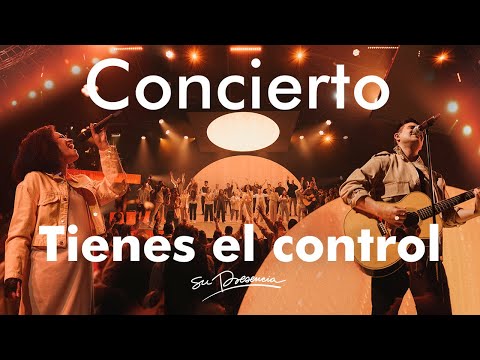 Concierto Tienes El Control 4K | 1 Hora de Música Cristiana | Su Presencia Worship