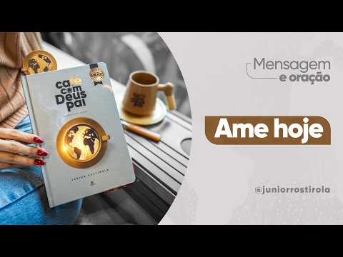 PodCast Café com Deus Pai | Ame Hoje