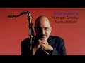 Impressions-Michael Brecker's (Bb) Transcription. Transcribed by Carles Margarit
