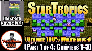 StarTropics Walkthrough 100% Guide | Part 1 of 4 | Video Games 101