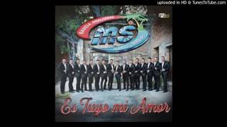 Banda Sinaloense MS - Es Tuyo Mi Amor (2017) ESTRENO EXCLUSIVO