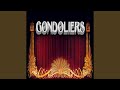 The Gondoliers, Act 1: We're Called Gondolieri