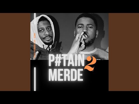 P#tain de merde (feat. Issma)
