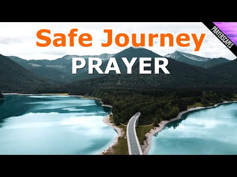 Prayer for Safe Travel for a Loved One