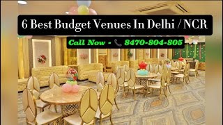 🔥 6 Best Budget Venues in Delhi NCR | Affordable & Stunning Banquet Halls! 🎉✨